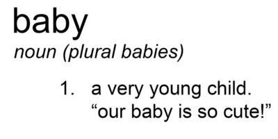 baby   noun